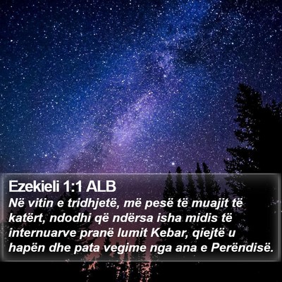 Ezekieli 1:1 ALB Bible Verse Image