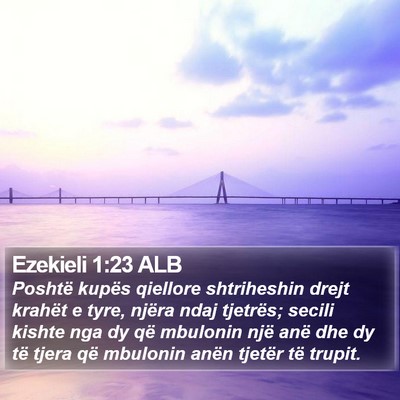 Ezekieli 1:23 ALB Bible Verse Image