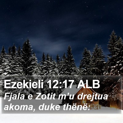 Ezekieli 12:17 ALB Bible Verse Image