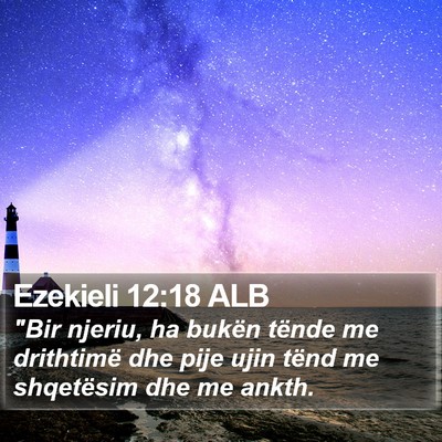 Ezekieli 12:18 ALB Bible Verse Image