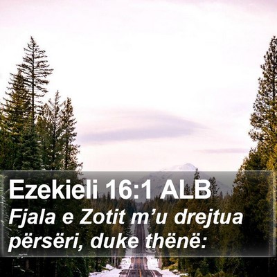 Ezekieli 16:1 ALB Bible Verse Image