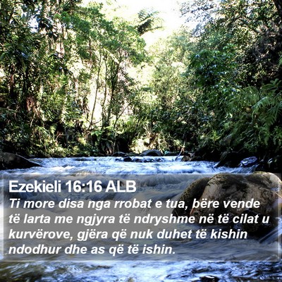 Ezekieli 16:16 ALB Bible Verse Image