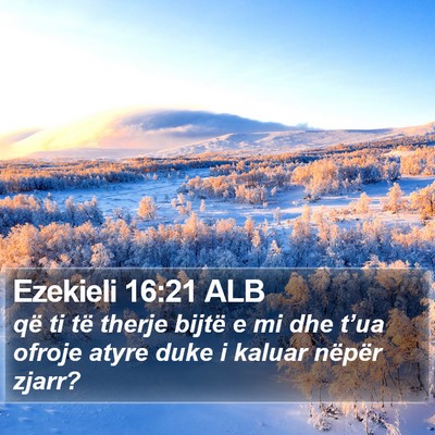 Ezekieli 16:21 ALB Bible Verse Image