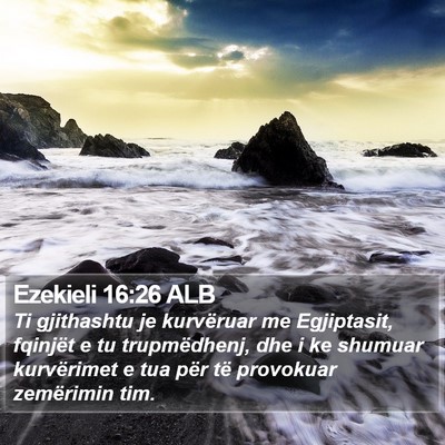 Ezekieli 16:26 ALB Bible Verse Image