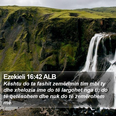 Ezekieli 16:42 ALB Bible Verse Image