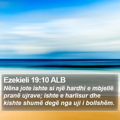 Ezekieli 19:10 ALB Bible Verse Image