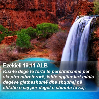 Ezekieli 19:11 ALB Bible Verse Image