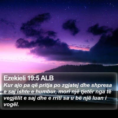 Ezekieli 19:5 ALB Bible Verse Image