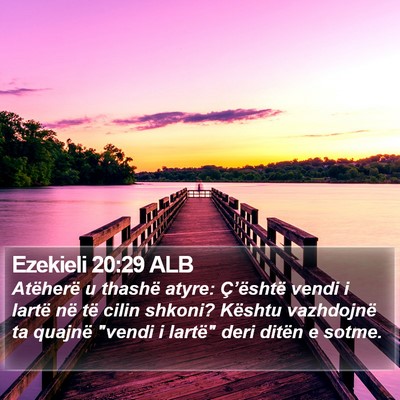 Ezekieli 20:29 ALB Bible Verse Image