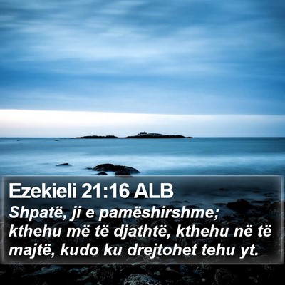 Ezekieli 21:16 ALB Bible Verse Image