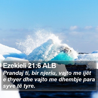 Ezekieli 21:6 ALB Bible Verse Image
