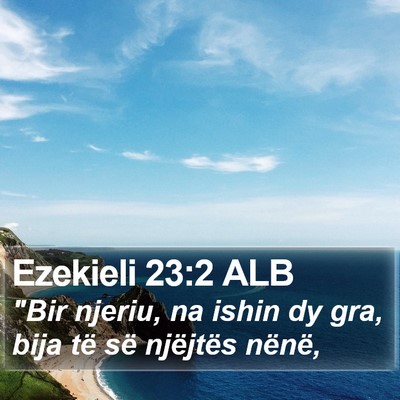 Ezekieli 23:2 ALB Bible Verse Image