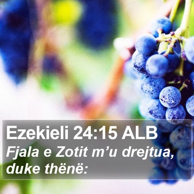 Ezekieli 24:15 ALB Bible Verse Image