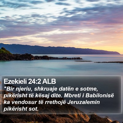 Ezekieli 24:2 ALB Bible Verse Image
