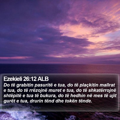 Ezekieli 26:12 ALB Bible Verse Image
