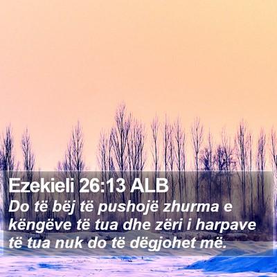 Ezekieli 26:13 ALB Bible Verse Image