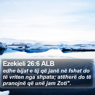Ezekieli 26:6 ALB Bible Verse Image
