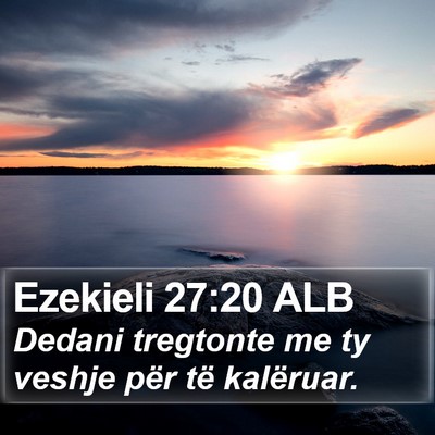 Ezekieli 27:20 ALB Bible Verse Image