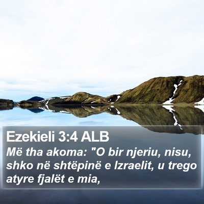 Ezekieli 3:4 ALB Bible Verse Image