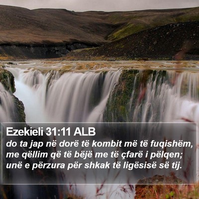 Ezekieli 31:11 ALB Bible Verse Image