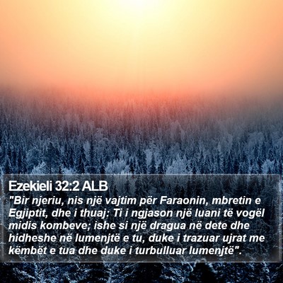 Ezekieli 32:2 ALB Bible Verse Image