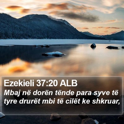 Ezekieli 37:20 ALB Bible Verse Image