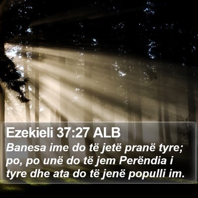 Ezekieli 37:27 ALB Bible Verse Image