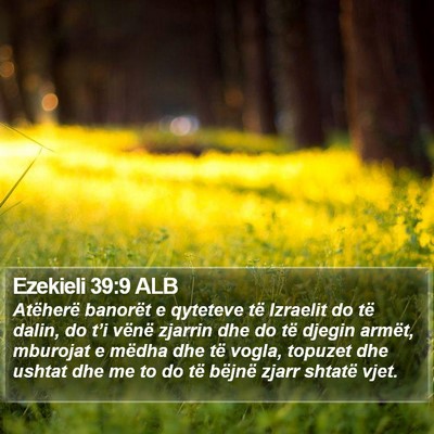 Ezekieli 39:9 ALB Bible Verse Image