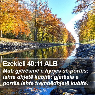 Ezekieli 40:11 ALB Bible Verse Image