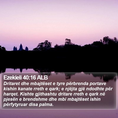Ezekieli 40:16 ALB Bible Verse Image