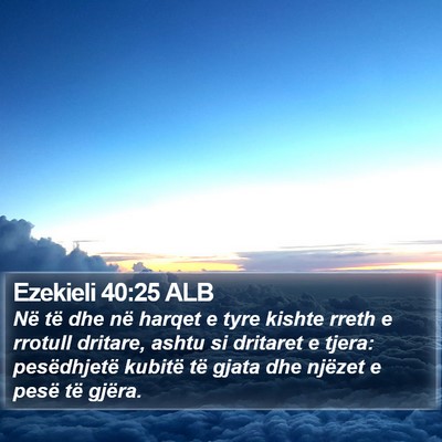 Ezekieli 40:25 ALB Bible Verse Image