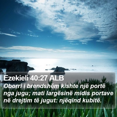 Ezekieli 40:27 ALB Bible Verse Image