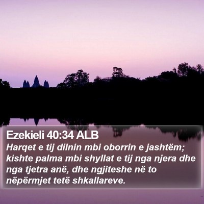 Ezekieli 40:34 ALB Bible Verse Image
