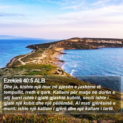 Ezekieli 40:5 ALB Bible Verse Image