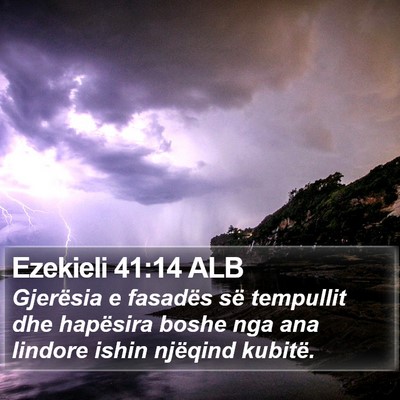 Ezekieli 41:14 ALB Bible Verse Image