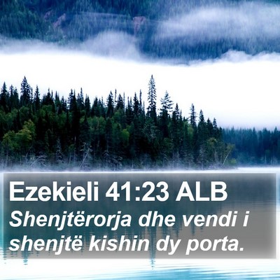 Ezekieli 41:23 ALB Bible Verse Image