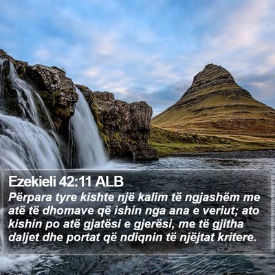 Ezekieli 42:11 ALB Bible Verse Image