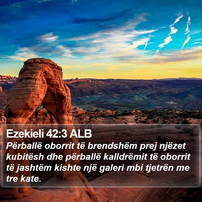 Ezekieli 42:3 ALB Bible Verse Image
