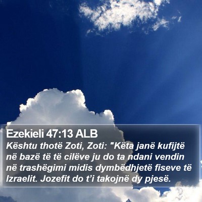 Ezekieli 47:13 ALB Bible Verse Image