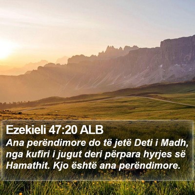 Ezekieli 47:20 ALB Bible Verse Image