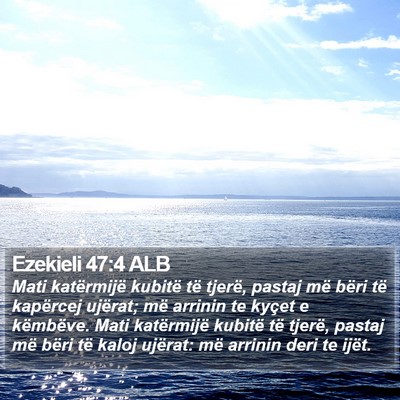 Ezekieli 47:4 ALB Bible Verse Image