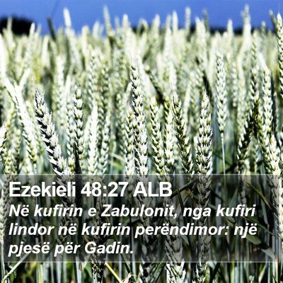 Ezekieli 48:27 ALB Bible Verse Image