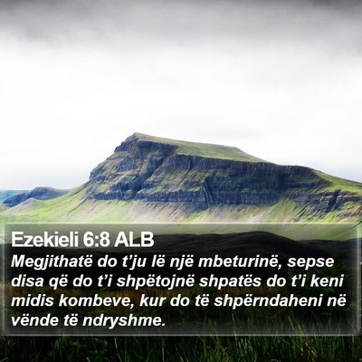 Ezekieli 6:8 ALB Bible Verse Image