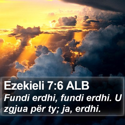 Ezekieli 7:6 ALB Bible Verse Image