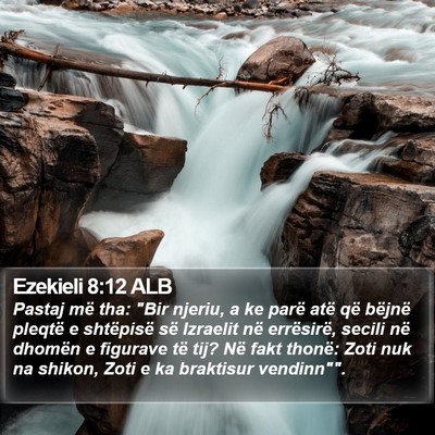 Ezekieli 8:12 ALB Bible Verse Image