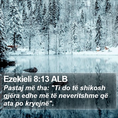 Ezekieli 8:13 ALB Bible Verse Image