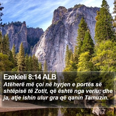 Ezekieli 8:14 ALB Bible Verse Image