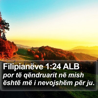 Filipianëve 1:24 ALB Bible Verse Image