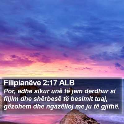 Filipianëve 2:17 ALB Bible Verse Image