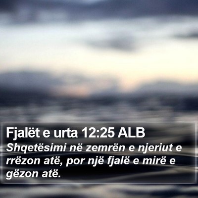 Fjalët e urta 12:25 ALB Bible Verse Image